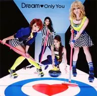 Dream / Only You