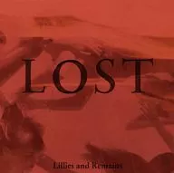 Lillies and Remains / LOST