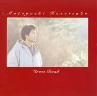 細坪基佳 / クロス・ロード