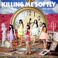 東京女子流 / Killing Me Softly[Type-A(CD+Blu-ray)]