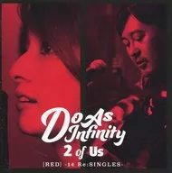 Do As Infinity / 2 of Us [RED] -14 Re：SINGLES-[BD付]