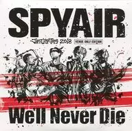 SPYAIR / We’ll Never Die