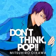 及川光博 / DON’T THINK、 POP!![通常盤]