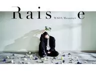 和田雅成 / Raise[Blu-ray付初回限定盤]