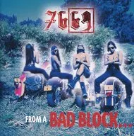 7669 / フロム・ア・バッド・ブロック(廃盤)