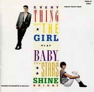 エヴリシング・バット・ザ・ガール / Baby The Stars Shine Bright