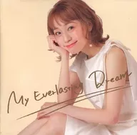 真彩希帆 / My Everlasting Dream