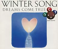 DREAMS COME TRUE / WINTER SONG(廃盤)