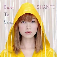 SHANTI/BorntoSing