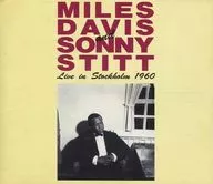 マイルス・デイヴィス ＆ ソニー・スティット / ライヴ・イン・ストックホルム 1960