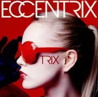 TRIX / ECCENTRIX