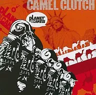 CAMEL CLUTCH/PLANET OF THE CAMELS