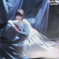 松田聖子 / Touch Me   ，Seiko