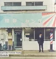 Gotch / Can’t Be Forever Young[アナログ盤]