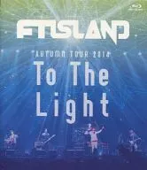 FTISLAND / AUTUMN TOUR 2014 To The Light