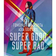 山下智久 / TOMOHISA YAMASHITA ASIA TOUR 2011 SUPER GOOD SUPER BAD Blu-Ray