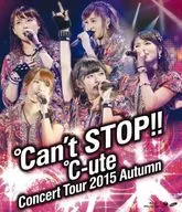 ℃-ute / ℃-uteコンサートツアー2015秋-℃an’t STOP!!-