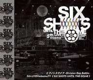 ヒプノシスマイク -Division Rap Battle- 5th LIVE＠AbemaTV SIX SHOTS UNTIL THE DOME