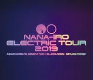 NANA-IRO ELECTRIC TOUR 2019 ASIAN KUNG-FU GENERATION/ELLEGARDEN/STRAIGHTENER [通常盤]