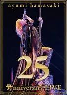浜崎あゆみ / ayumi hamasaki 25th Anniversary LIVE