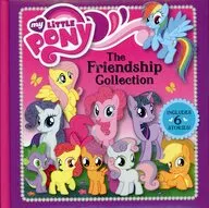 <<洋書>> my LiTTLE PONY The Friendship Collection / Brad Carrabine
