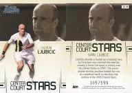 CC-8[CENTER COURT STARS]：IVAN LJUBICIC(/599)