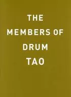 THE MEMBERS OF DRUM TAO