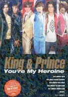 <<ジャニーズ>> King ＆ Prince You’re My Heroine