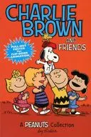 Charlie Brown and Friends： A Peanuts Collection(ペーパーバック)