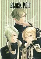 <<刀剣乱舞>> 【無料配布本】BLACK POT / ayaya / ゴン （髭切×女審神者、膝丸×女審神者、鶯丸×女審神者） / 花語り