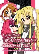 <<魔法少女リリカルなのは>> Lyrical Magic THE MAGICAL BEFORE CHRISTMAS 2012 / 流民 / ryu-min BS