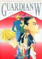 <<ガンダムＷ>> GUARDIAN W vol.2 / 神鏡智 （オールキャラ） / ガーディアン