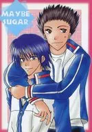 <<テニスの王子様>> MAYBE SUGAR / 若崎弓 / 麦里らいあ （越前リョーマ、桃城武） / サルネコマニア/美岡町八丁目