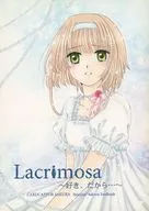 Lacrimosa ～好き、だから・・・～ / 奏音音色（Neiro．Kanaoto） / 柊むつみ（Mutsumi．Hiiragi） / 雪咲弓（Yukizakiyumi）