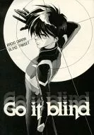 <<ガンダムＷ>> Go it blind / みずき健 （トロワ中心） / Ypritto