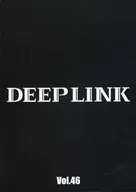 付録付)DEEP LINK Vol.46 2017年SUMMER