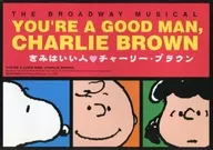 <<パンフレット(舞台)>> パンフ)THE BROADWAY MUSICAL YOU’RE A GOOD MAN CHARLIE BROWN きみはいい人・チャーリー・ブラウン